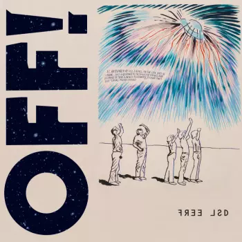 OFF!: Free LSD