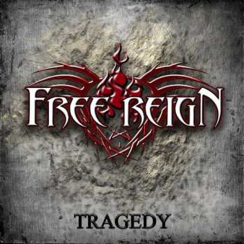Album Free Reign: Tragedy