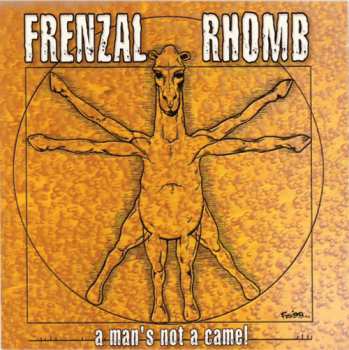 CD Frenzal Rhomb: A Man's Not A Camel