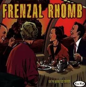 Frenzal Rhomb: We're Going Out Tonight