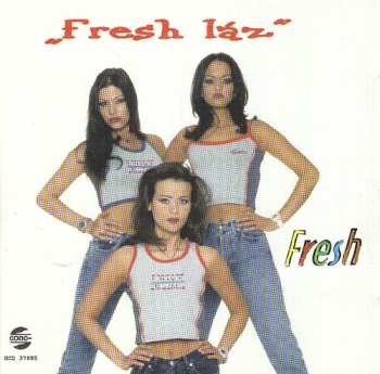 Album Fresh: "Fresh Láz"