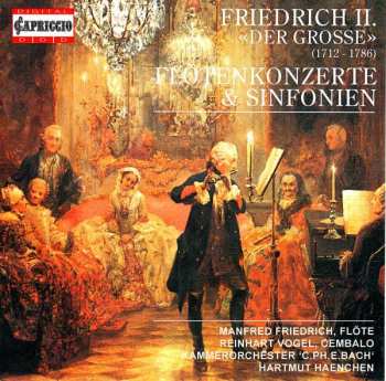 CD Friedrich der Grosse: Flötenkonzerte & Sinfonien