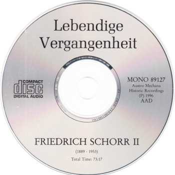 CD Friedrich Schorr: Lebendige Vergangenheit - Friedrich Schorr II