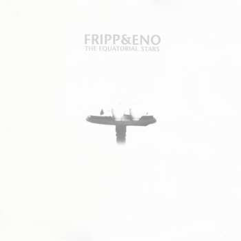 LP Fripp & Eno: The Equatorial Stars