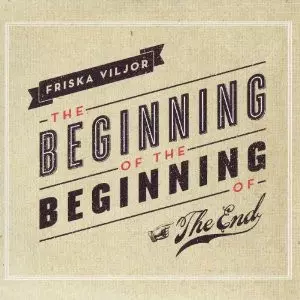 The Beginning Of The Beginning Of The End