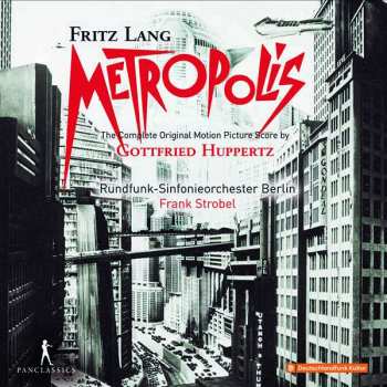 Album Rundfunk-Sinfonieorchester Berlin: Metropolis: The Complete Motion Picture Score