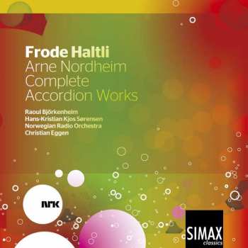 Album Frode Haltli: Arne Nordheim Complete Accordion Works