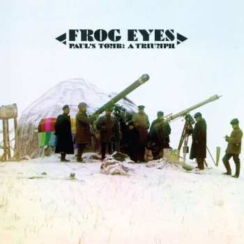 2LP Frog Eyes: Paul's Tomb: A Triumph