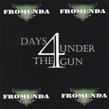 Album Fromunda: Fromunda & 4 Days Under The Gun