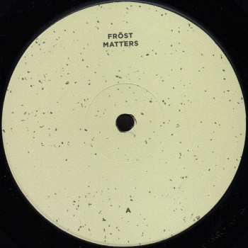 LP Frost*: Matters