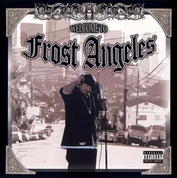 Kid Frost: Welcome To Frost Angeles