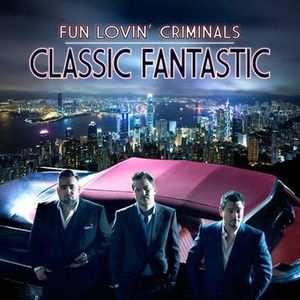CD Fun Lovin' Criminals: Classic Fantastic