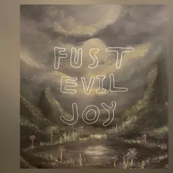 Fust: Evil Joy