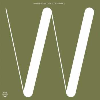 Album Future 3: With And Without...