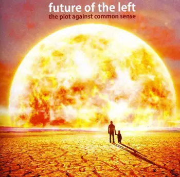 The Plot Against Common Sense