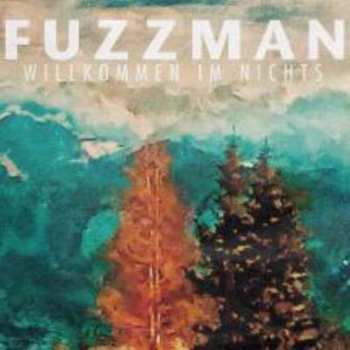 CD Fuzzman: Willkommen Im Nichts