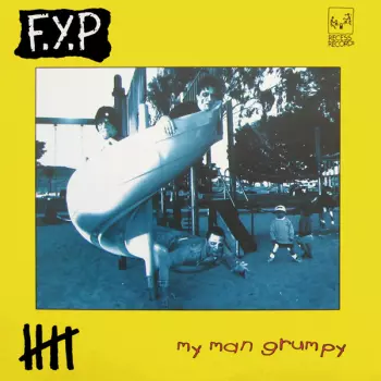 F.Y.P.: My Man Grumpy