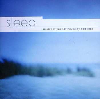 Album Glenn Keiles: Sleep (Music For Your Mind, Body And Soul)