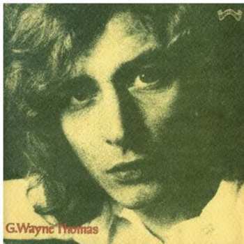 Album G. Wayne Thomas: G. Wayne Thomas