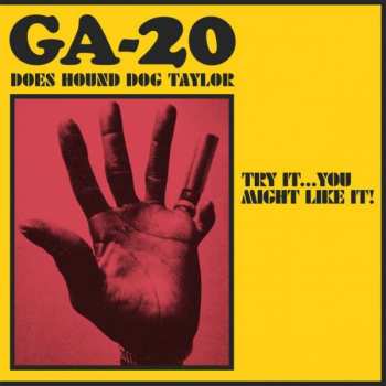 LP GA-20: GA-20 Does Hound Dog Taylor: Try It...You Might Like It! (Promo)