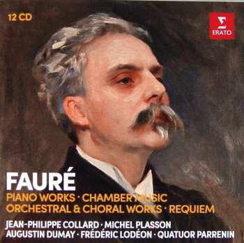 12CD/Coffret Gabriel Fauré: Piano Works • Chamber Music • Orchestral & Choral Works • Requiem