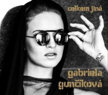 Album Gabriela Gunčíková: Celkem Jiná