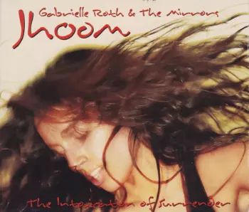 Jhoom (The Intoxication Of Surrender)