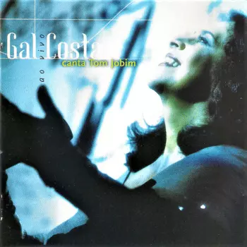 Gal Costa Canta Tom Jobim Ao Vivo