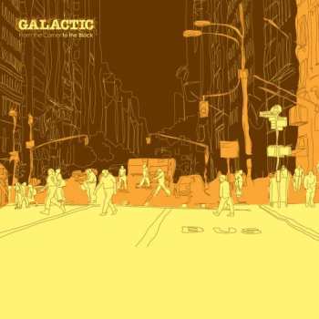 Album Galactic: From The Corner To The Block