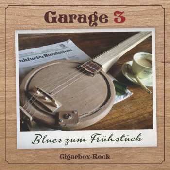 Album Garage 3: Blues Zum Frühstück