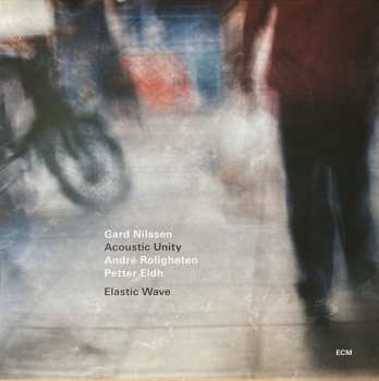 LP Gard Nilssen's Acoustic Unity: Elastic Wave