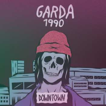 CD Garda 1990: Downtown