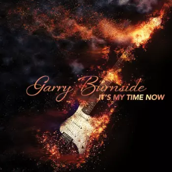 Garry Burnside: It's My Time Now