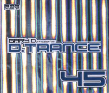 3CD Gary D.: D.Trance 45