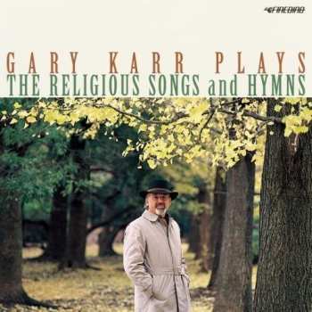 Album Gary Karr: Plays The Religious Songs And Hymns