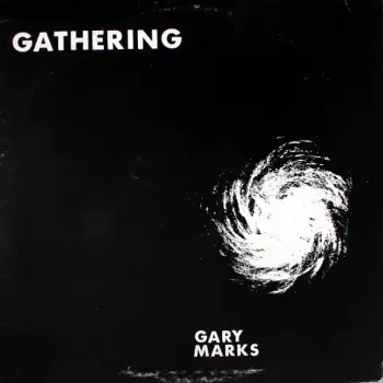 Gary Marks: Gathering