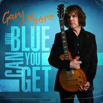 CD/Marchandises Gary Moore: How Blue Can You Get (limited Edition)