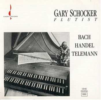 CD Johann Sebastian Bach: Gary Schocker - J.S. Bach  Handel  Telemann