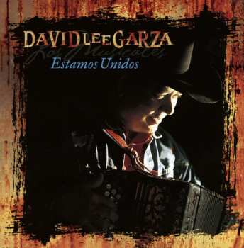 Album Garza,david Lee & Los Musicales: Estamos Unidos