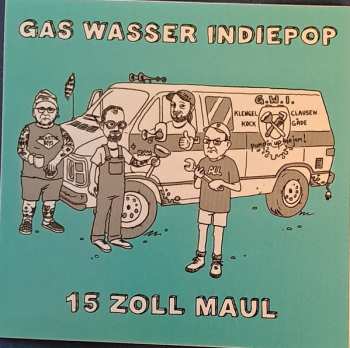 LP Gas Wasser Indiepop: 15 Zoll Maul