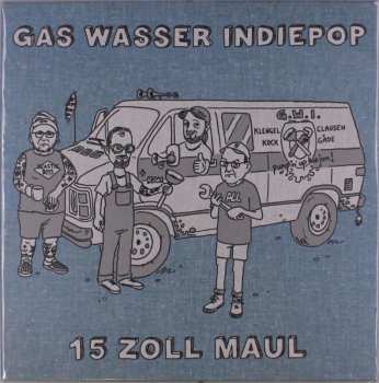 LP Gas Wasser Indiepop: 15 Zoll Maul