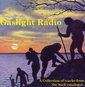 Album Gaslight Radio: A Collection Of Tracks From The Back Catalogue