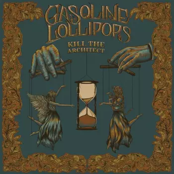 Gasoline Lollipops: Kill The Architect