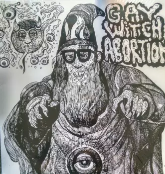 Gay Witch Abortion / The Grasshopper Lies Heavy Split