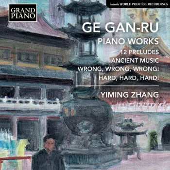 CD Ge Gan-Ru: Piano Music