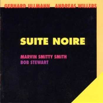 CD Gebhard Ullmann: Suite Noire