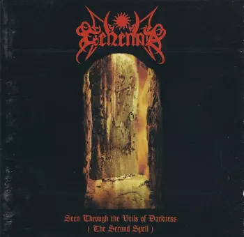 Seen Through The Veils Of Darkness (The Second Spell)