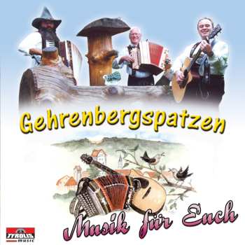 Album Gehrenbergspatzen: Musik Für Euch
