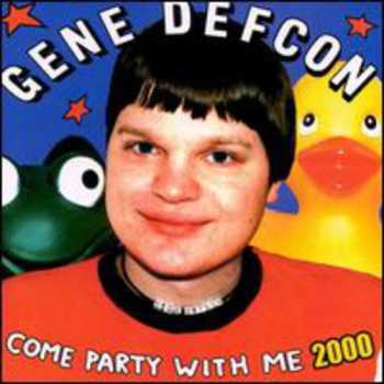 Album Gene Defcon: Come Party With Me 2000