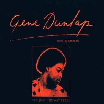 CD Gene Dunlap: It's Just The Way I Feel
